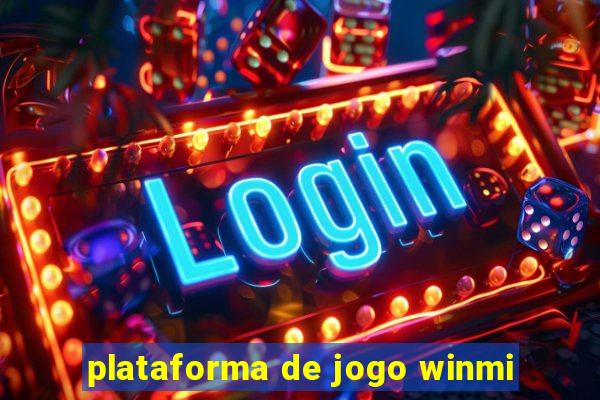 plataforma de jogo winmi